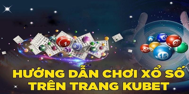 Bí kíp để tăng thêm khả năng trúng số tại Kubet